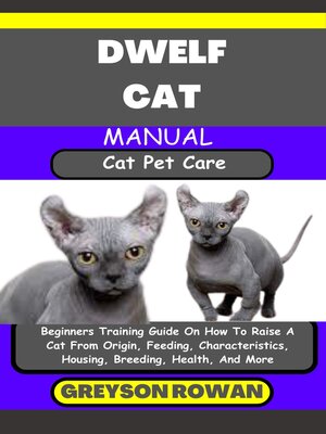cover image of DWELF CAT MANUAL  Cat Pet Care